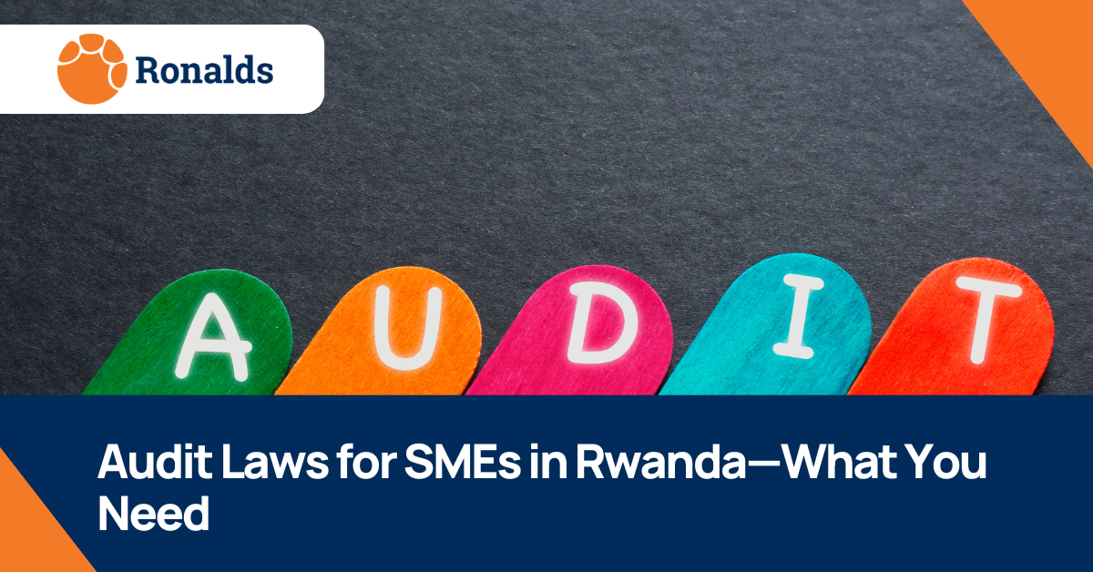 Article image for Audit Laws for SMEs in Rwanda—What You Need