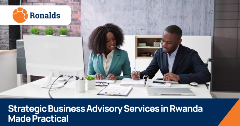Strategic Business Advisory Services in Rwanda Made Practical